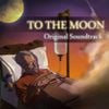 To the Moon Original Soundtrack