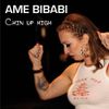 Ame Bibabi - Chin up High