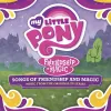 My Little Pony - My Little Pony: Songs of Friendship and Magic