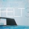 Felt - Felt 3: A Tribute to Rosie Perez
