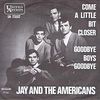 Jay & The Americans - Come a Little Bit Closer