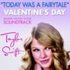Taylor Swift - Today Was a Fairytale