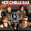 Hot Chelle Rae - I Like It Like That