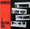 The Misfits - 3 Hits from Hell
