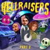 Cheat Codes - HELLRAISERS, Part 2