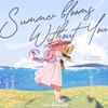 Rachie - Summer Blooms Without You