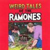 Ramones - Weird Tales of the Ramones