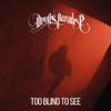 Devils Paradise - Too Blind To See