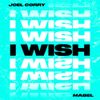 Joel Corry - I Wish