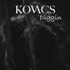 Kovacs - Diggin