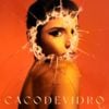 Duda Brack - Caco de Vidro