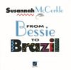 Susannah McCorkle - From Bessie to Brazil