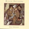 Bruce Hornsby - Hot House