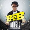 B.o.B - Magic