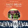 ريزان سعيد [Rizan Sa'id] - Saz &ucirc; d&icirc;lan