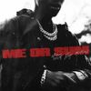 Nardo Wick - Me or Sum