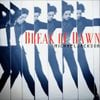 Michael Jackson - Break of Dawn