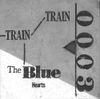 THE BLUE HEARTS - TRAIN-TRAIN