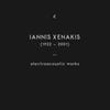 Ιάννης Ξενάκης [Iannis Xenakis] - Electroacoustic Works