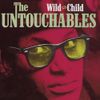 The Untouchables - Wild Child