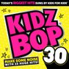 KIDZ BOP Kids - Kidz Bop 30