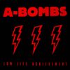 A-Bombs - Low Life Achivement