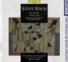 Steve Reich - Six Pianos; Variations; Music for Mallet Instruments