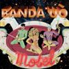 Banda Uó - Motel