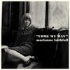 Marianne Faithfull - Come My Way