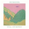 Husbands - Full-On Monet