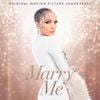 Jennifer Lopez & Maluma - Marry Me (Original Motion Picture Soundtrack)