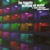 The Knocks - Walking On Water
