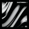 GAZTWEEN - I