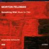 Ensemble Recherche - Morton Feldman: Something Wild: Music for Film
