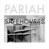 Pariah - Safehouses