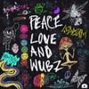LSDREAM - PEACE, LOVE & WUBZ