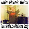 White Electric Guitar - Trans White, Solid Korina Body