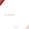 Low - Last Butterfly