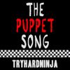 TryHardNinja - The Puppet Song