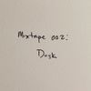 Maggie Rogers - Mixtape 002: Dusk