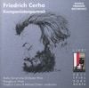 Radio Symphonie Orchester Wien / Klangforum Wien / Friedrich Cerha / Michael Gielen - Friedrich Cerha: Komponistenportrait