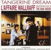Tangerine Dream - L'Affaire Wallraff (The Man Inside)
