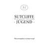 Sutcliffe J&uuml;gend - When Pornography Is No Longer Enough