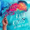 The Kava Kings - No Time To Lose