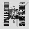 Royal Blood - Honeybrains
