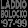 Laddio Bolocko - '97-'99