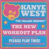 Kanye West - The New Workout Plan