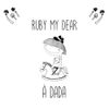 Ruby My Dear - &Agrave; dada