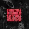 Kanye West, Prynce Cy Hi & Teyana Taylor - Christmas in Harlem