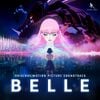 Taisei Iwasaki, Ludvig Forssell & Belle - Belle (Original Motion Picture Soundtrack) (English Edition)